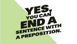 What are the differences among prepositions? Ending A Sentence With A Preposition Grammar Girl