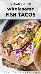 This creamy white sauce is enhanced with · flavourful, easy fish tacos with lime crema is made with seasoned white fish, cabbage slaw, and. Vegan Fish Tacos Recipe Wfpb Healthy No Fish In 2021 Vegan Recipes Easy Vegan Fish Vegan Fish Tacos Recipe