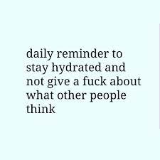 The screen will have a water meter which will. Drink Your Water And Mind Your Business Mind Your Own Business Quotes Business Quotes Reminder Quotes