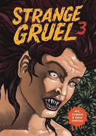 Strange Gruel 3: Art, Comics & Other Oddities Volume 3: Humble, Robert,  Blasdell, Rick, Dougherty, Charles: 9798832355207: Amazon.com: Books