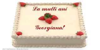 Mesaje de la mulți ani și felicitări de ziua de naștere. Tort Cu Capsuni La Multi Ani Georgiana Felicitari De Zi De Nastere Pentru Georgiana Mesajeurarifelicitari Com
