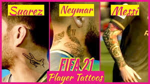 See more ideas about neymar, neymar jr, tattoos. Fifa 21 Player Tattoos Messi Neymar Suarez Zaha More Playerfaces Youtube