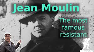 Jean Moulin was the most famous French resistant. He was deGaulles emissary  in France.