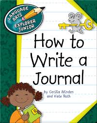 If your journal lives online you can skip this step: How To Write A Journal Children S Book By Cecilia Minden Discover Children S Books Audiobooks Videos More On Epic