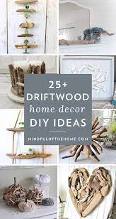 25 Easy Driftwood Diy Home Decor Ideas Driftwood Diy Driftwood Art Diy Driftwood Decor
