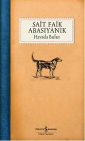 Havada Bulut Sait Faik Abasiyanik Is Bankasi Kultur Yayinlari Http Www Idefix Com Kitap Havada Bulut Sait Faik Abasiyanik Tanim As Bulutlar Kitap Harbin