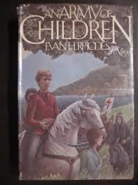 Maybe you would like to learn more about one of these? An Army Of Children The Story Of The Children S Crusade 1212 A D Rhodes Evan H Cover Art Amazon Com Books