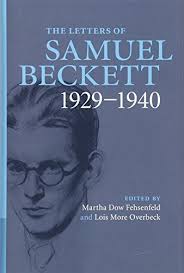 The Letters of Samuel Beckett: Volume 1, 1929–1940 By Samuel Beckett