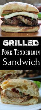 See more ideas about pork tenderloin sandwich, pork tenderloin, tenderloins. Grilled Pork Tenderloin Sandwich Foody Schmoody Blog