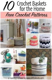 Whether you're pampering yourself with a spa day or simply getting ready in the morning, a bathroom routine is essential to a happy day (and life). Free Crochet Pattern Collection Of Baskets For The Home Left In Knots