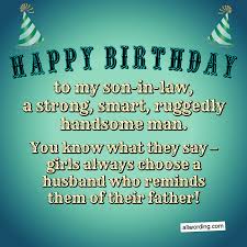 Birthday Prayer For Son In Law 30 Clever Birthday Wishes For A Son In Law Clever Birthday Wishes Birthday Wishes For Son Happy Anniversary Wishes