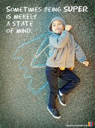 Nov 06, 2020 · superhero obstacle course. Sometimes Being Super Is Merely A State Of Mind Mind Be Super Hero Kids Children Quote Wisdom Hoyumpa Livelit Hero Quotes Superhero Quotes Kids Hero