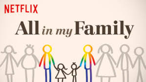 The show centres on the aftermath of. Is All In My Family 2019 On Netflix India