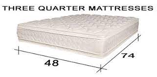 Check spelling or type a new query. Quality Three Quarter Mattresses 48 X 74