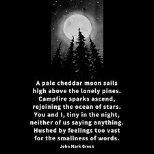 Moon Poem By John Mark Green Nature Night Mark Green Moon Poems Hush Hush