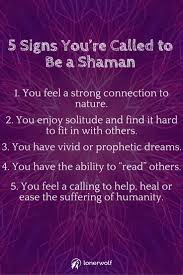 11 Signs You Re Called To Be A Shaman Lonerwolf Shaman Spiritual Healer Shamanic Healing