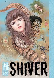 Shiver: Selected Stories by Junji Ito | Goodreads