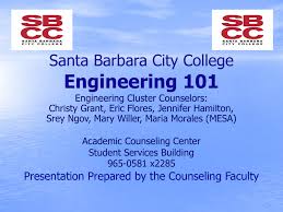 Engineering 101 Santa Barbara City College