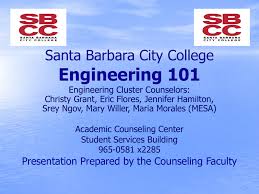 Engineering 101 Santa Barbara City College