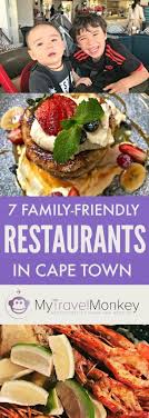 7 Family Friendly Restaurants In Cape Town South Africa Food Eating Out Restaurants In Cape Town Cape South Africa Food Africa Food Africa Travel Guide