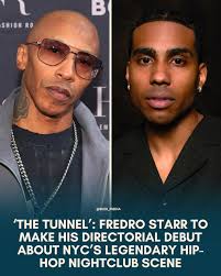 Actor and rapper Fredro Starr is stepping behind the camera to direct his  first narrative feature, 'The Tunnel,' a coming-of-age drama set in the  legendary New York City nightclub that defined an