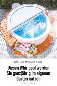 Der Beheizbare Whirlpool Fur Ihren Garten Whirlpool Wellness Sauna Fur Zu Hause