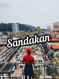 Cuaca di lahad datu untuk hari ini, esok dan minggu. 9 Tempat Wajib Dilawati Di Sandakan Sabah Kembara Sabah V 3 Chasing The Sun Travel Blog
