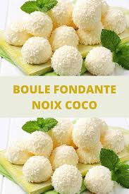 Boule Fondante Noix Coco En 2020 Recette Recettes De Cuisine Noix De Coco