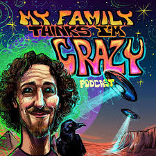 "My Family Thinks I'm Crazy" Karin Wilkinson