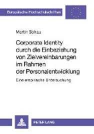 Corporate Identity Durch Die Einbeziehung Von Zielvereinbarungen Im Rahmen  Der Personalentwicklung