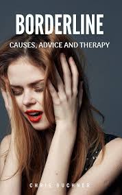 Amazon.com: BODERLINE: Causes, Advice and Therapy eBook : Buchner, Chris:  Books