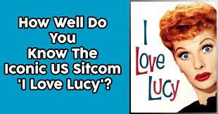 If you've found yourself escaping into new novels during the quarantine, why not test your and your friends' know. How Well Do You Know The Iconic Us Sitcom I Love Lucy Quizpug