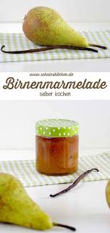 Birnenmarmelade Mit Vanille Und Zimt Schnin S Kitchen Birnenmarmelade Marmelade Selber Kochen