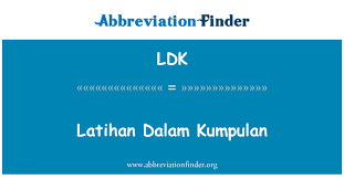 These sentences come from external sources and may not be. Ldk Definition Latihan Dalam Kumpulan Abbreviation Finder
