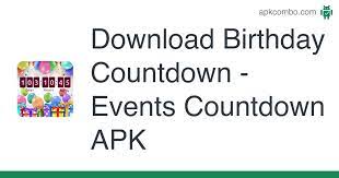 Free download directly apk from . Birthday Countdown Events Countdown Apk 1 9 Android App Download