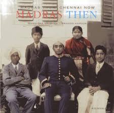 Madras Then Chennai Now By Nanditha Krishna And Pramod Kapoor New Hardcover 2013 First Edition Sanctum Books Het boek heeft een helder opgezette, chronologische indeling met aan het begin een zeer uitbreid overzicht van feiten en. abebooks