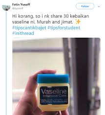 Kini am dah pun mengetahui 30 kebaikkan yang ada pada. Lebih 13k Retweet Gadis Ini Kongsi 30 Kelebihan Vaselin Untuk Cantik Yang Ramai Tak Tahu Murah Jimat Hijabista