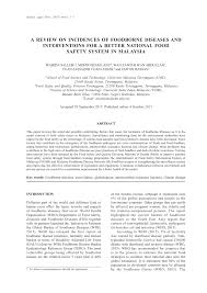 Food safety & quality division(moh) implementation and supervision 14 states, 136 district, 34 entry points. Pdf A Review On Incidences Of Foodborne Diseases And Interventions For A Better National Food Safety System In Malaysia