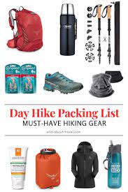 Day Hike Packing List Day Hike Packing List Hiking Supplies Hiking Packing List