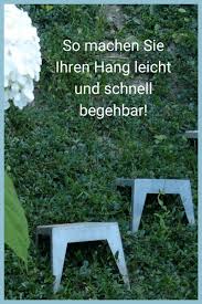 Mit Hangstufen Machen Sie Ihren Hang Begehbar Garten Gestalten Garten Am Hang Gartentreppe