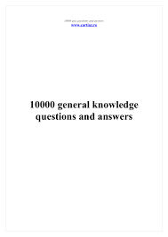 Perhaps it was the unique r. 10000 General Knowledge Quiz Questions Answers