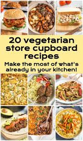 20 Vegetarian Store Cupboard Recipes Stuck At Home Trying To Save Money Just Can T Be Bothered To Go To The Shops Vegetarian Recipes Easy Recipes Vegetarian