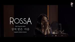 Rossa The Heart You Hurt Hati Yang Kau Sakiti Korean Version Official Lyric Video Youtube
