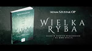 Sprawdź wszystkie książki adam szustak. Rtck Rob To Co Kochasz O Adam Szustak Op Ksiazka Wielka Ryba Rtck Facebook