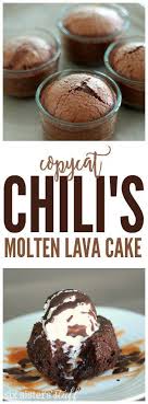 So i used a muffin tin, greased with butter and coated with cocoa powder, instead. Copycat Chili S Molten Lava Cake Molten Lava Cakes Recipe Lava Cake Recipes Desserts