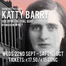 Katty Barry, Queen of the Coal Quay
