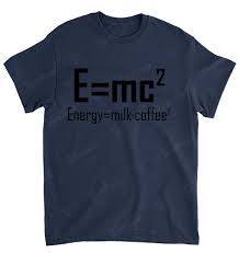 E Mc2 Energy Equals Milk Coffee Funny Physics