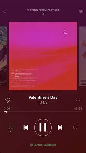 Valentines Day Lany Rnb Music Music Mood Spotify Music