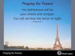 Choose a verse from psalm 91. Praying For France Quotes To Encourage After Terror Attack