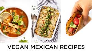 143 видео 3 просмотра обновлен 27 апр. Healthy Vegan Mexican Recipes Easy Meal Prep Friendly Youtube